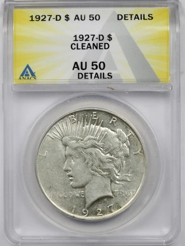 1927-D $1 ANACS AU 50 Details (Cleaned) Peace Silver Dollar