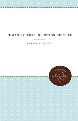 Human Factors in Cotton Culture by Rupert B. Vance (English) Paperback Book