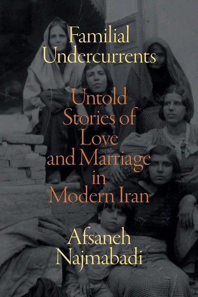 Afsaneh Najmabadi | Familial Undercurrents | Taschenbuch | Englisch (2022)-image