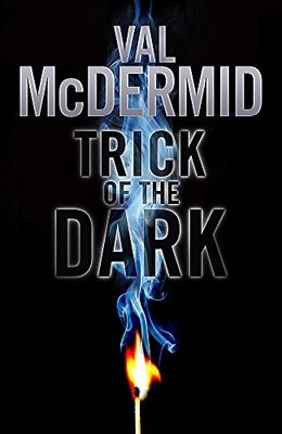 Trick of the Dark, McDermid, Val