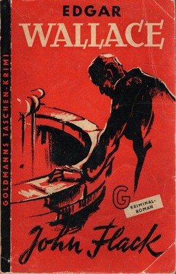 Goldmann Taschen Krimi 51 : Edgar Wallace : John Flack