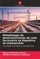 Metodologia De Desenvolvimento Da Rede FerroviáRia Na RepúBlica Do UsbequistãO