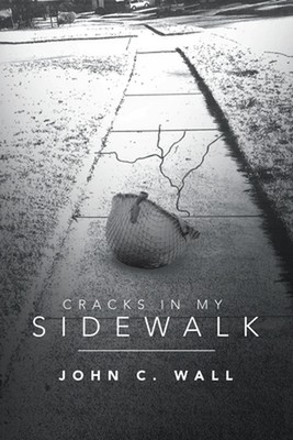 Cracks in My Sidewalk by John C. Wall (English) Paperback Book