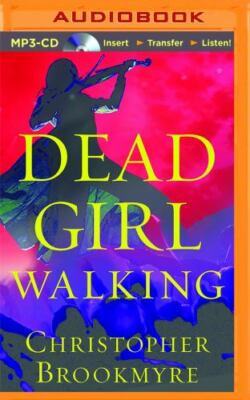 Dead Girl Walking by Christopher Brookmyre (2015, MP3 CD, Unabridged)  10