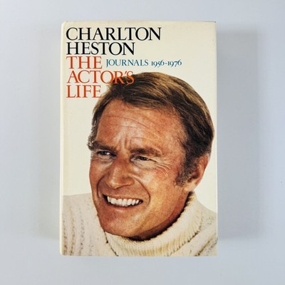 The Actor's Life - Charlton Heston 1978 First Edition Dutton Signed