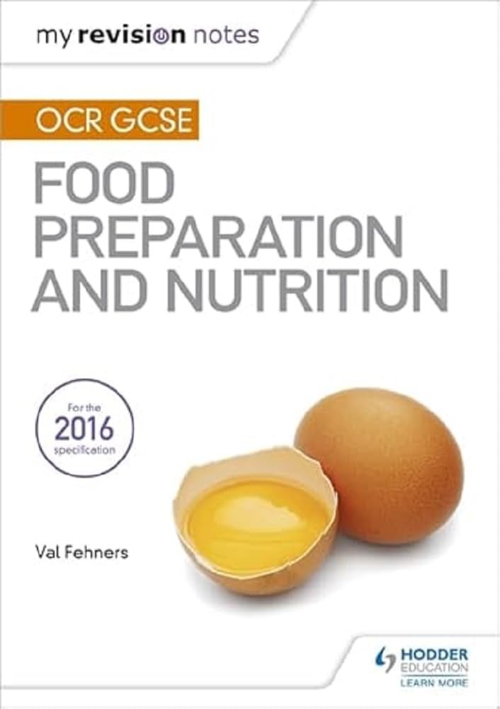 My Revision Notes: OCR GCSE Food Preparation and Nutrition (MRN) - Image 6