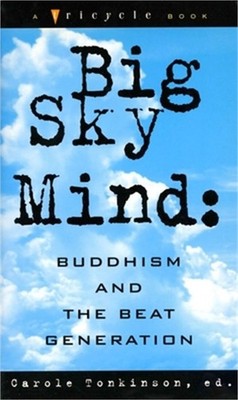 Big Sky Mind: Buddhism and the Beat Generation (Paperback or Softback)