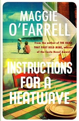 Instructions for a Heatwave by O'Farrell, Maggie 147220638X FREE Shipping