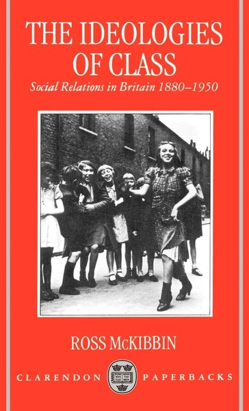 Ross Mckibbin | The Ideologies Of Class | Buch | Englisch (1990) | Gebunden-image