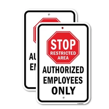 Stop Restricted Area Authorized Employees Only Heavy Gauge Aluminum Parking Sign
