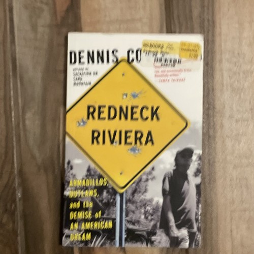 Redneck Riviera: Armadillos, Outlaws, and t- 1582432961 Covington