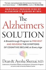 The Alzheimer's Solution : A Breakthrough Program to Prevent and