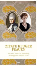 Zitate kluger Frauen, Jutta Heinz