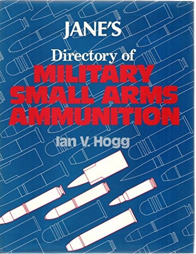 Jane's Directory of Military Small Arms Ammunition (Jane's Directory of Military