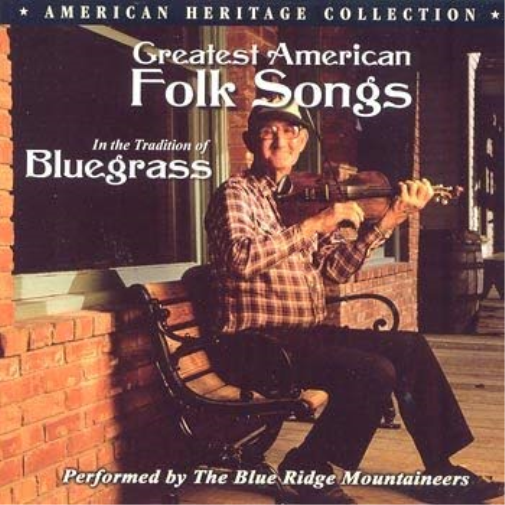 Blue Ridge Moun American Heritage Collection: Greatest American Folk Songs  (CD)