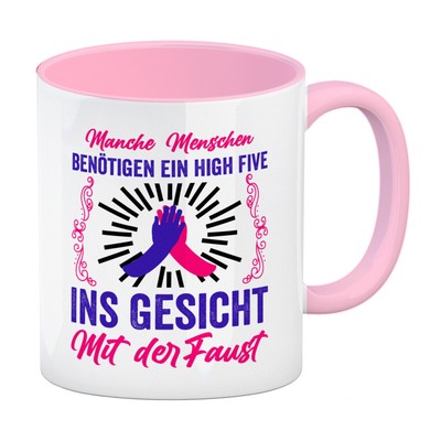 High Five Kaffeebecher in rosa mit Spruch: High Five ins Gesicht mit der Faust