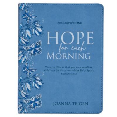 Devotional Hope for Each Morning Faux Leather by Teigen, Joanna