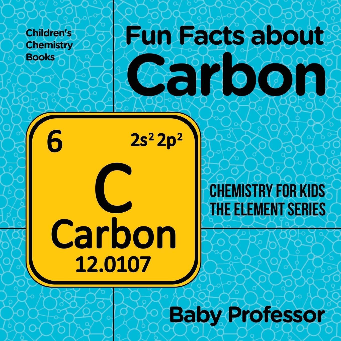 Thumbnail - Fun Facts About Carbon Baby Taschenbuch Paperback Englisch 2017 Baby