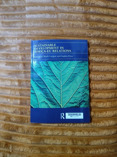 Sustainable Development In Africa-EU Relations (Mark Langan Sophia Price) - Bild 1 von 16