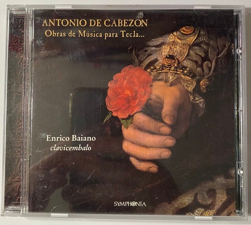 ANTONIO de CABEZON Obras de Musica Para Tecla Enrico Baiano Symphonia CD - Bild 1 von 2