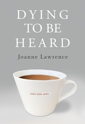 Sterben, um gehört zu werden - Lawrence, Joanne