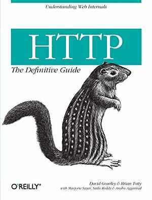 HTTP: The Definitive Guide - Paperback, by Gourley David; Totty Brian; - Good
