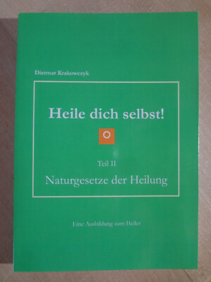 Heile dich selbst! Naturgesetze der Heilung - Dr. Ryke Geed Hamer