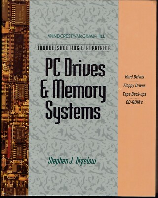PC Drives and Memory Systems Troubleshooting & Repairing Bigelow 1993 Vintage El