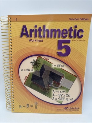 Abeka Arithmetic 5 TEACHER EDITION (4th Edition) 5th Grade Math