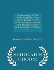 A Genealogy of the Duke-Shepherd-Van Metre Family, from Civil, Military, Church and Family Records and Documents Volume 1 - Scholar's Choice Edition by Samuel Gordon Smyth (Paperback / softback, 2015)