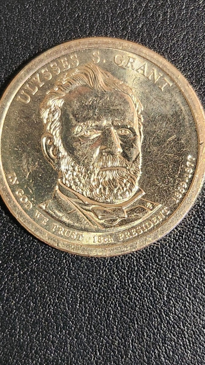 RARE Ulysses S. Grant $1 Dollar Coin 1869-1877 - 2011 P - 18th 