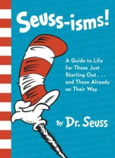 Seuss-isms! A Guide to Life for Those Just Starting Out...and Those Alrea - GOOD