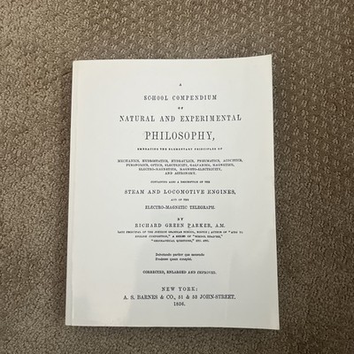 School Compendium of Natural and Experimental Philosophy : The Textbook That ...