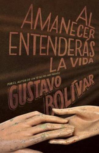 Al amanecer entenders la vida (Spanish Edition) - Paperback - GOOD - Picture 1 of 1