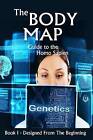 The Body Map - Guide to the Homo Sapien: Designed from the Beginning by MR Tim Cocklin (Paperback / softback, 2016)