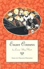 Eight Cousins : From the Original Publisher Paperback Louisa Alco