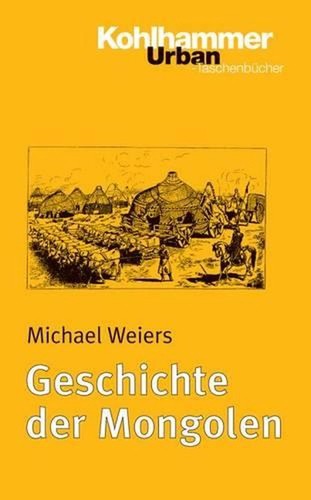 Geschichte Der Mongolen by Michael Weiers (German) Paperback Book - Picture 1 of 1