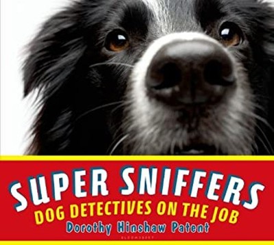 Super Sniffers : Dog Detectives on the Job Hardcover Dorothy Hins