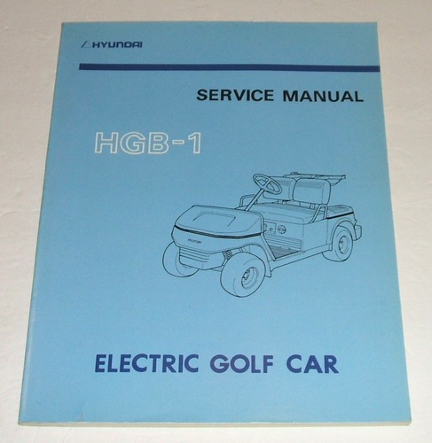 Hyundai Golf Cart Service Manual 1990 Electric Hgb-1 Hbg1 Repair Shop