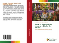 Luana Dos Santos (U. A.) | Entre As Fronteiras Do Morar E O Direito De Decidir