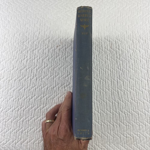 Behind Barbed Wire Hardcover Book Morris J. Roy 1946 Rare First Edition Printing - Picture 2 of 24