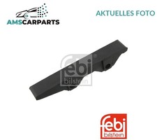 GLEITSCHIENE STEUERKETTE KETTENFÜHRUNG 02885 FEBI BILSTEIN NEU OE QUALITÄT