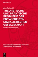 Otto Reinhold | Theoretische Und Praktische Probleme Der Entwickelten...