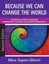 Because We Can Change the World: A Practical Guide to Building Cooperative,...