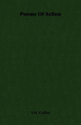 V.H. Collins Poems Of Action (Taschenbuch)