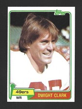 1981 Topps #422 DWIGHT CLARK Raw - San Francisco 49ers - RC