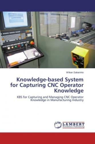 Thumbnail - Knowledge-based System For Capturing Cnc Operator Knowledge Kbs For