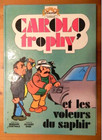 Carolo trophy - et les voleurs du saphir - de Raes et Goethals