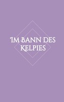 Im Bann Des Kelpies Lisa-Marie Hartung