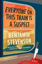 Everyone on This Train Is a Suspect: A Novel - Hardcover - GOOD